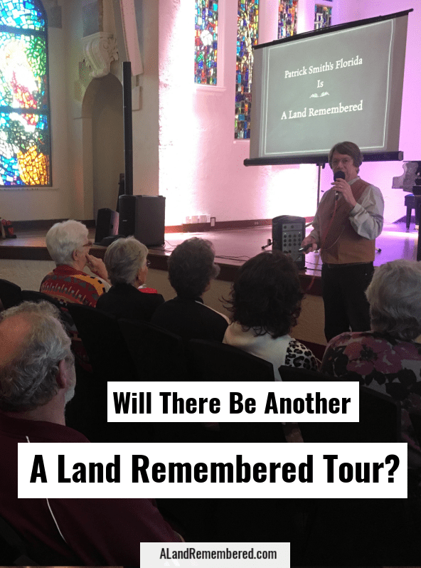 A Land Remembered Tour In The Future
