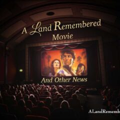 A Land Remembered Movie