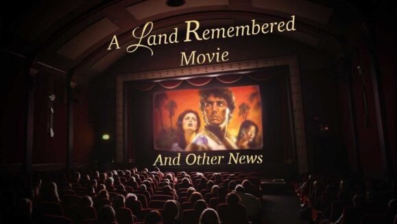 A Land Remembered Movie
